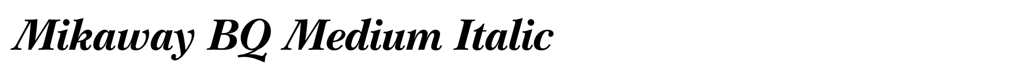 Mikaway BQ Medium Italic image